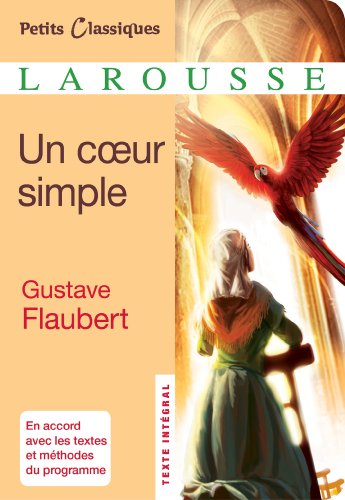 Un coeur simple: Texte intégral von Larousse